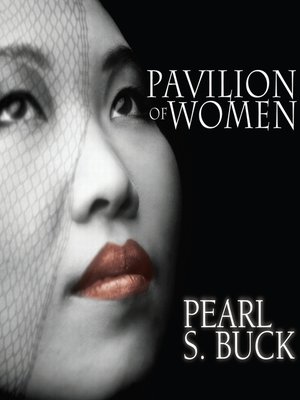 Pavilion of Women - Audiobook